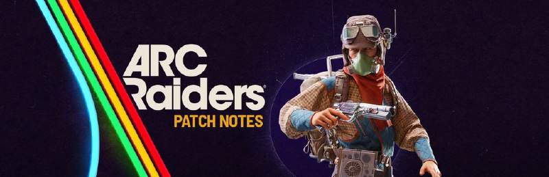ARC Raiders обновление 1.12.0: патч с исправлениями дублирования и выходов за границы